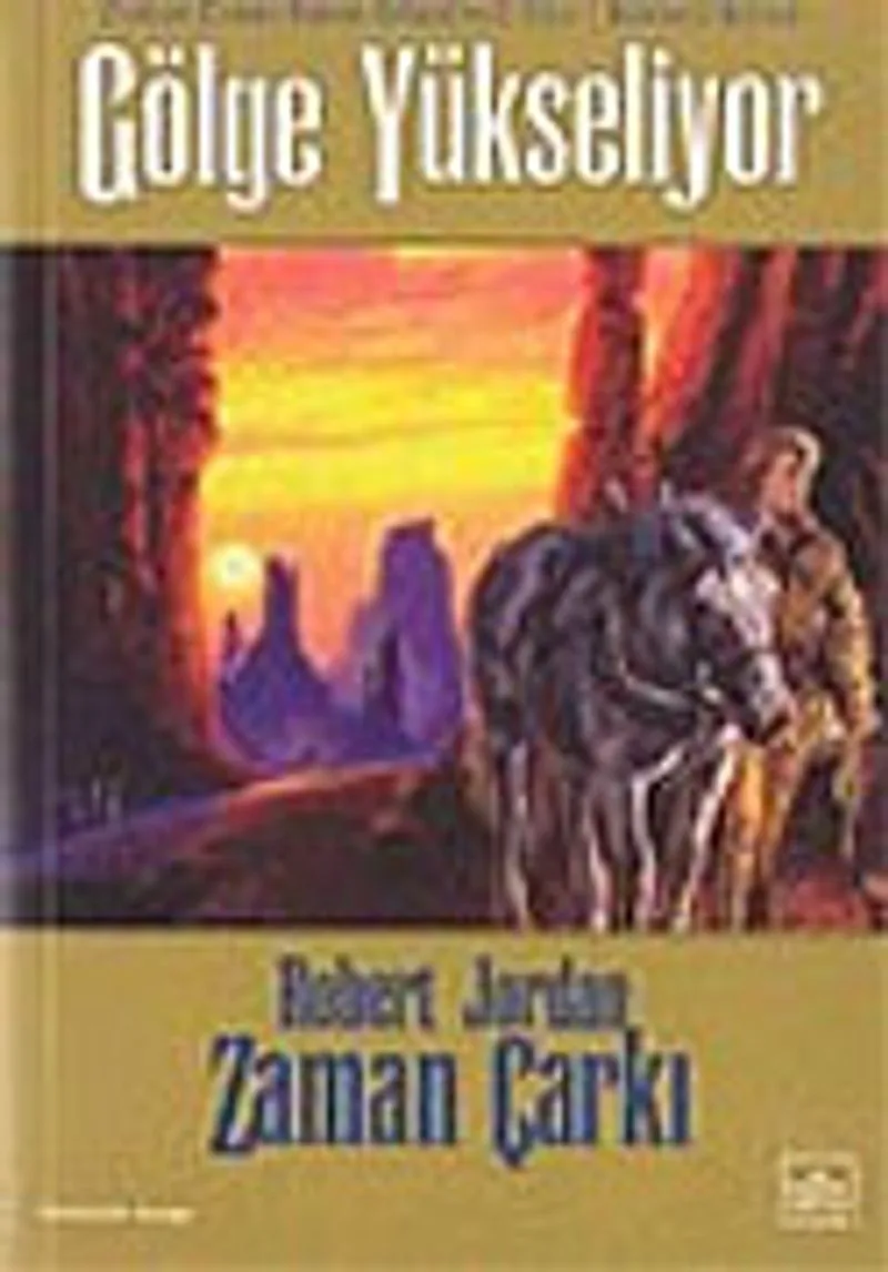 Gölge Yükseliyor / Zaman Çarkı - 4.Cilt (1.Kitap)