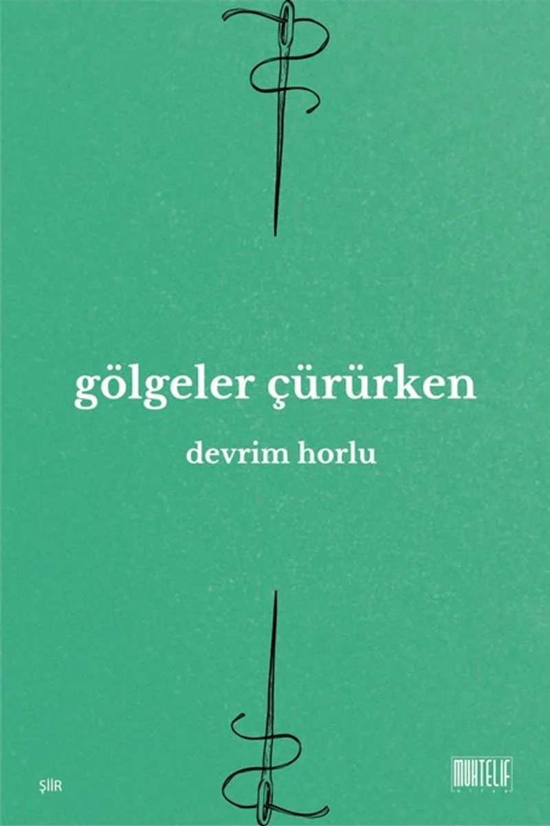 Gölgeler Çürürken
