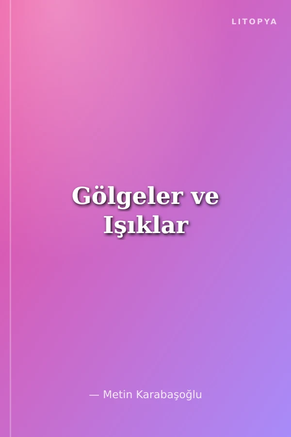 Gölgeler ve Işıklar