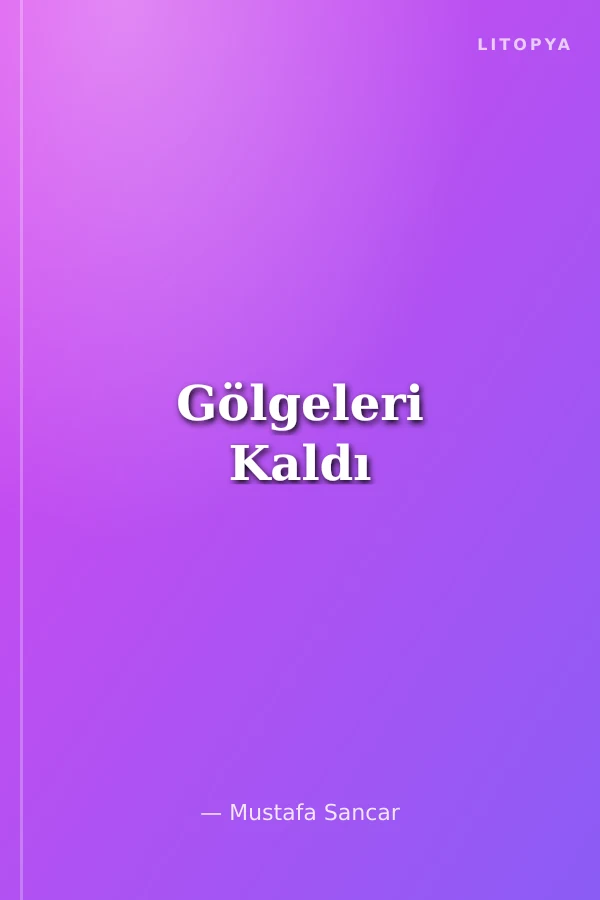 Gölgeleri Kaldı