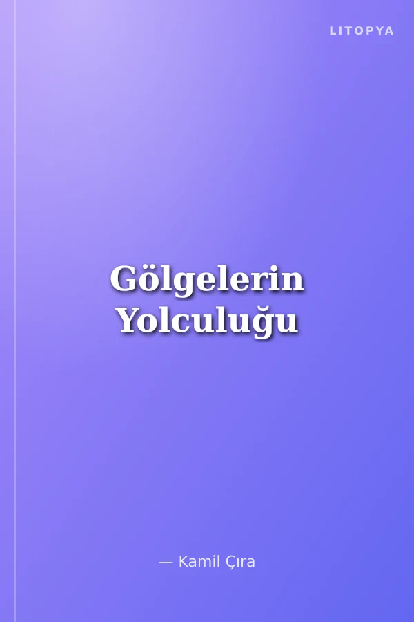Gölgelerin Yolculuğu