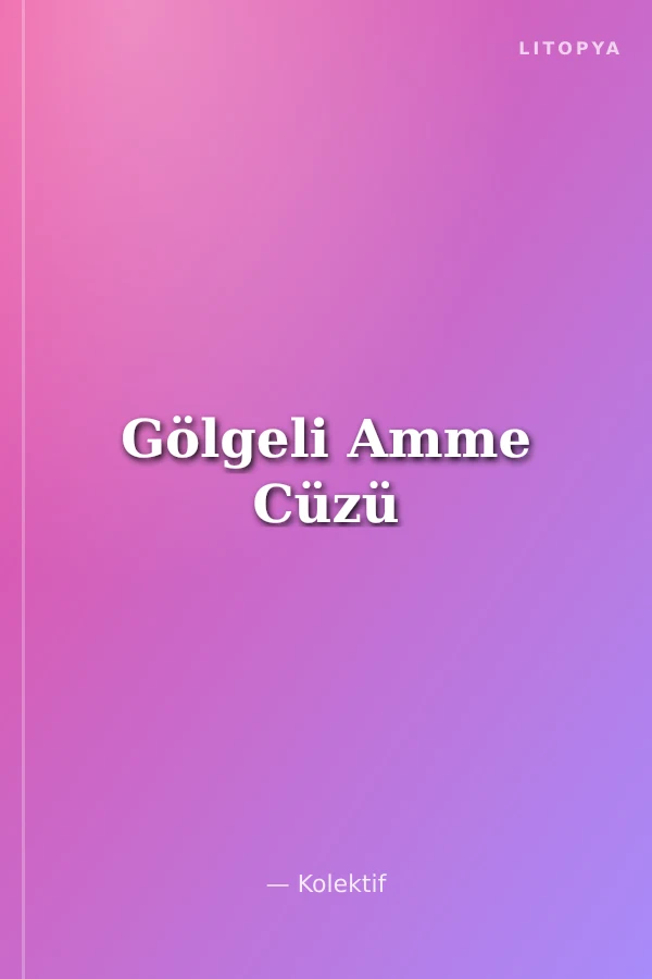 Gölgeli Amme Cüzü