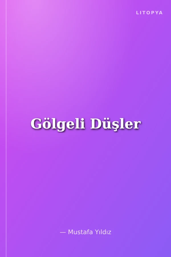 Gölgeli Düşler