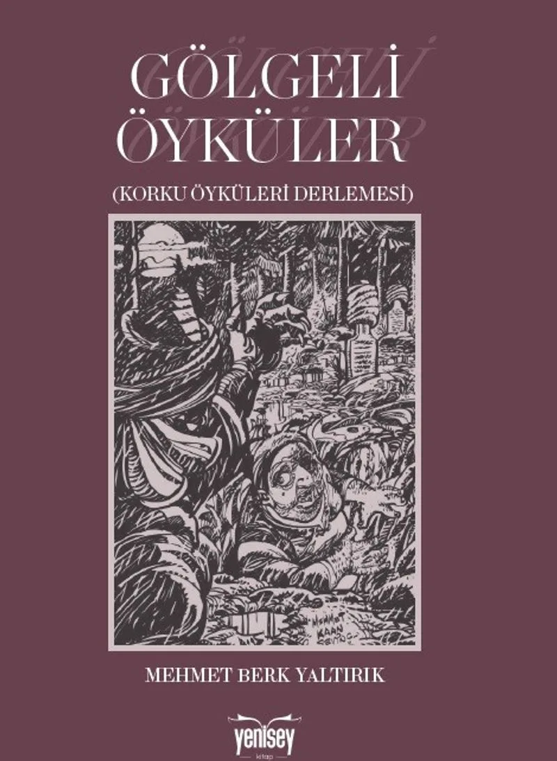 Gölgeli Öyküler Korku Öyküleri Derlemesi