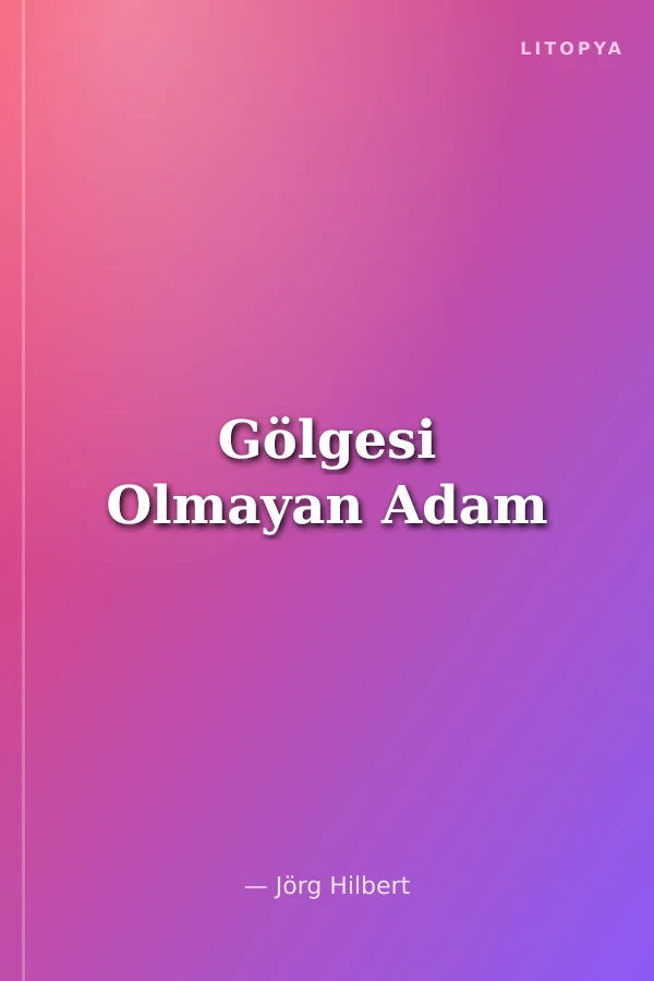 Gölgesi Olmayan Adam
