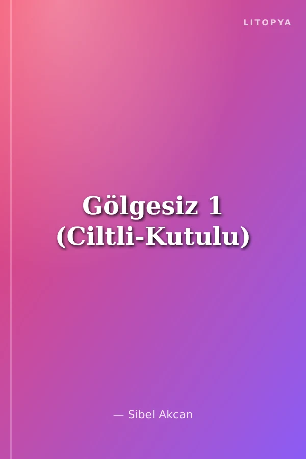 Gölgesiz 1 (Ciltli-Kutulu)