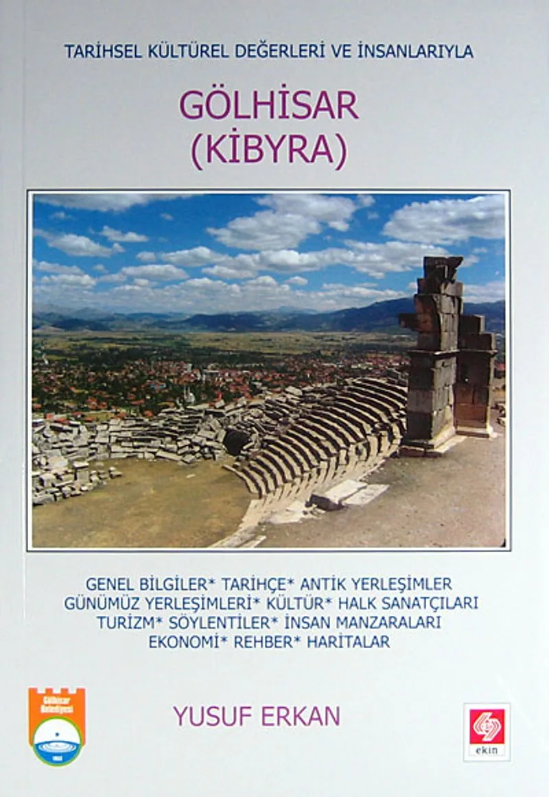 Gölhisar (Kibyra) Tarihsel Kültürel Değerleri ve İnsanlarıyla / 42-F-1