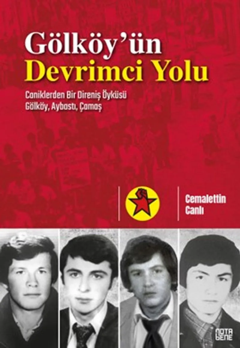 Gölköy'ün Devrimci Yolu Caniklerden Bir Direniş Öyküsü Gölköy, Aybastı, Çamaş