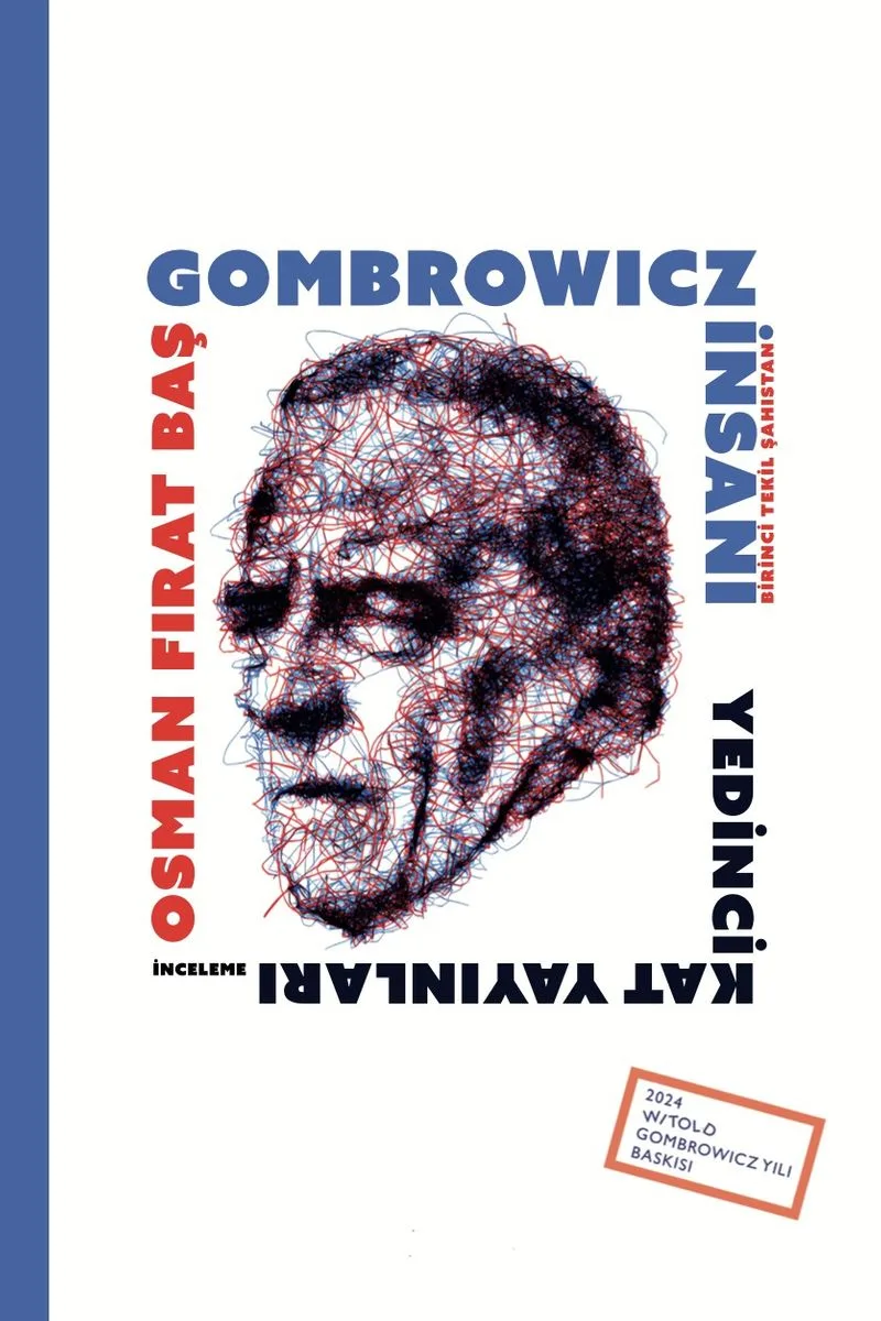Gombrowicz İnsanı Birinci Tekil Şahıstan