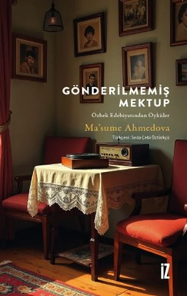 Gönderilmemiş Mektup Özbek Edebiyatından Öyküler