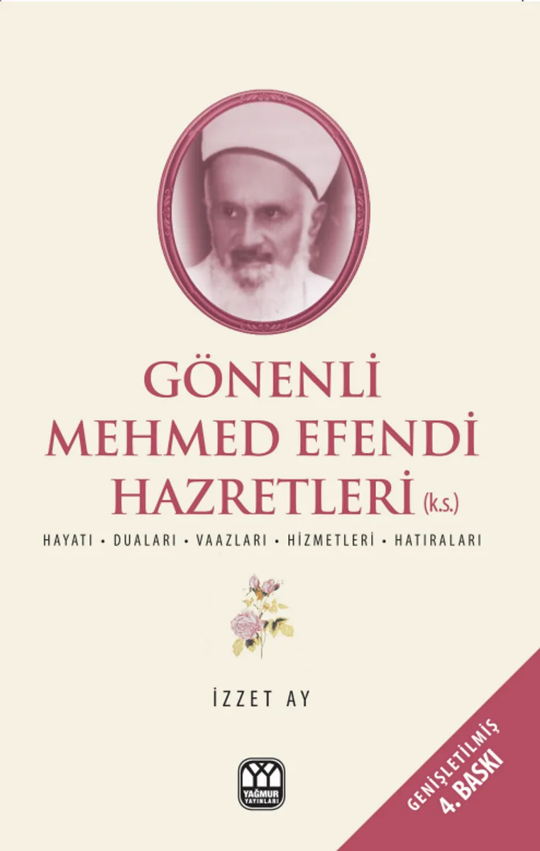 Gönenli Mehmet Efendi Hayatı, Duaları, Vaazları, Hizmetleri, Hatıraları