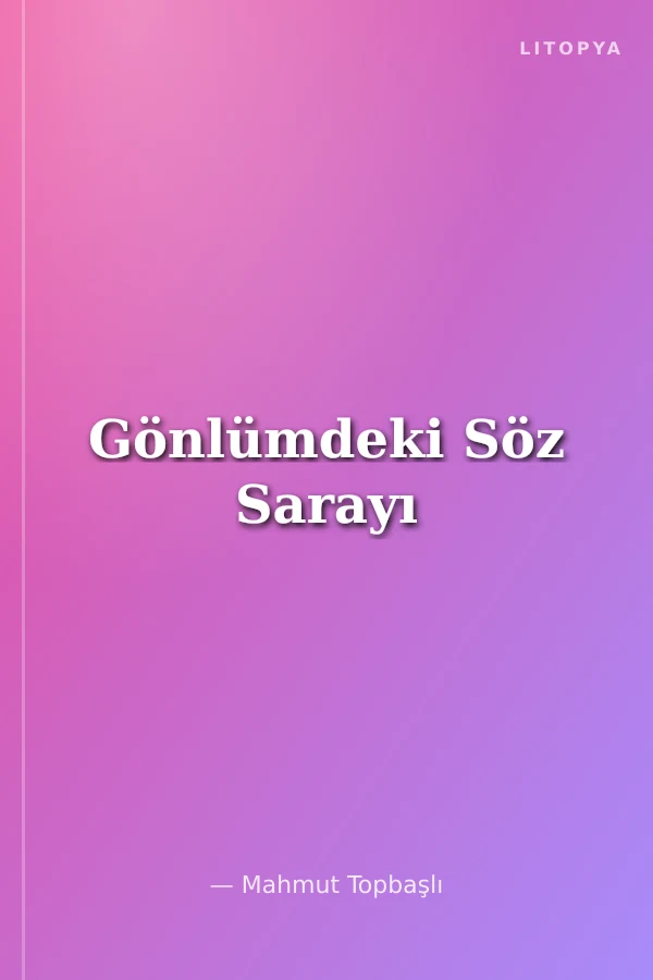 Gönlümdeki Söz Sarayı