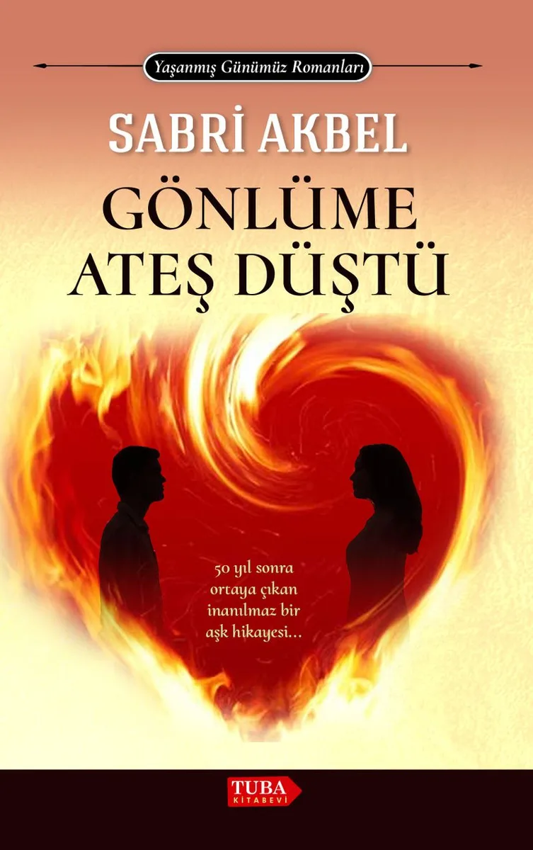 Gönlüme Ateş Düştü