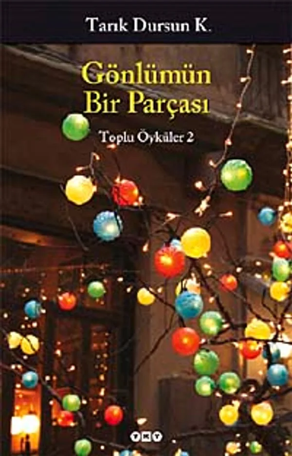 Gönlümün Bir Parçası Toplu Öyküler-2