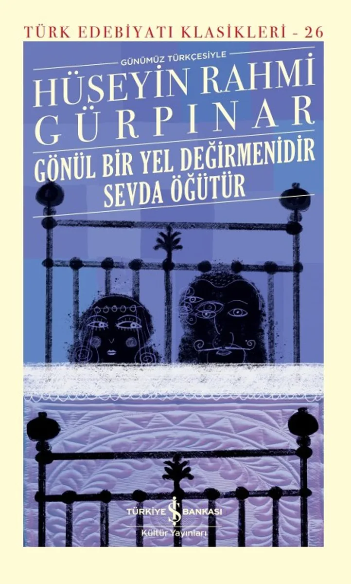 Gönül Bir Yel Değirmenidir Sevda Öğütür (Ciltli)
