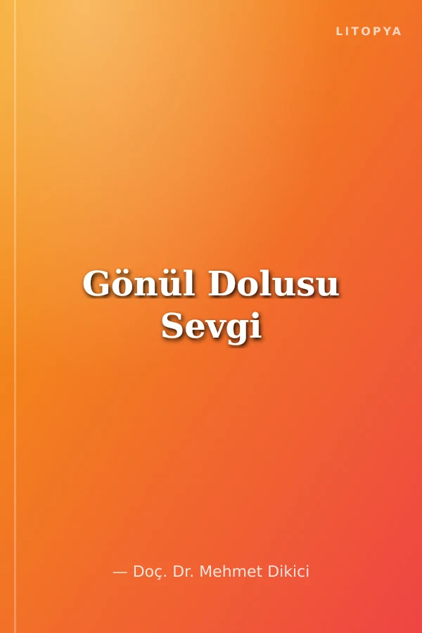 Gönül Dolusu Sevgi