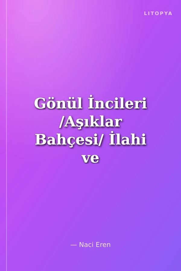 Gönül İncileri /Aşıklar Bahçesi/ İlahi ve Kasideler