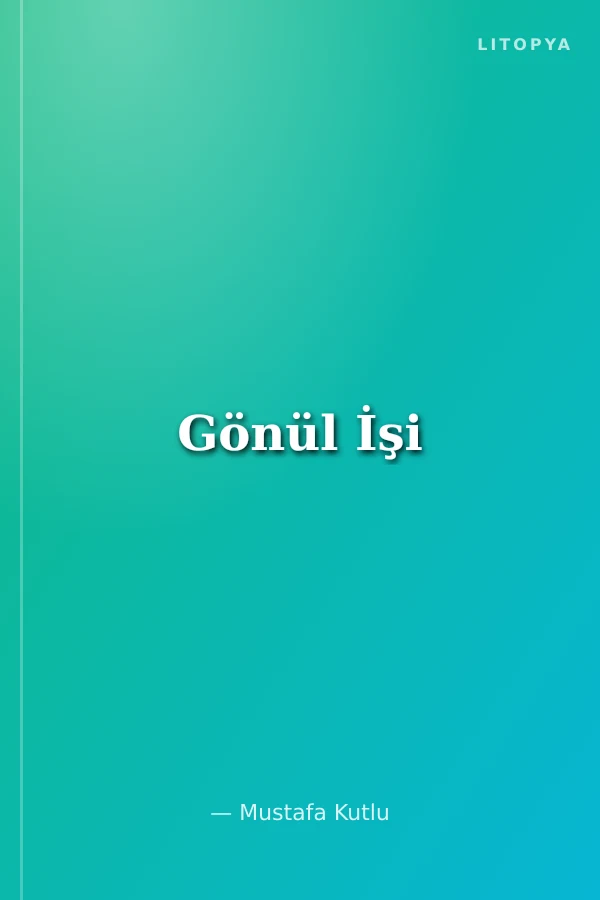 Gönül İşi