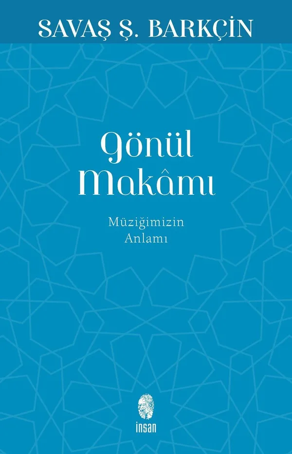 Gönül Makamı Müziğimizin Anlamı