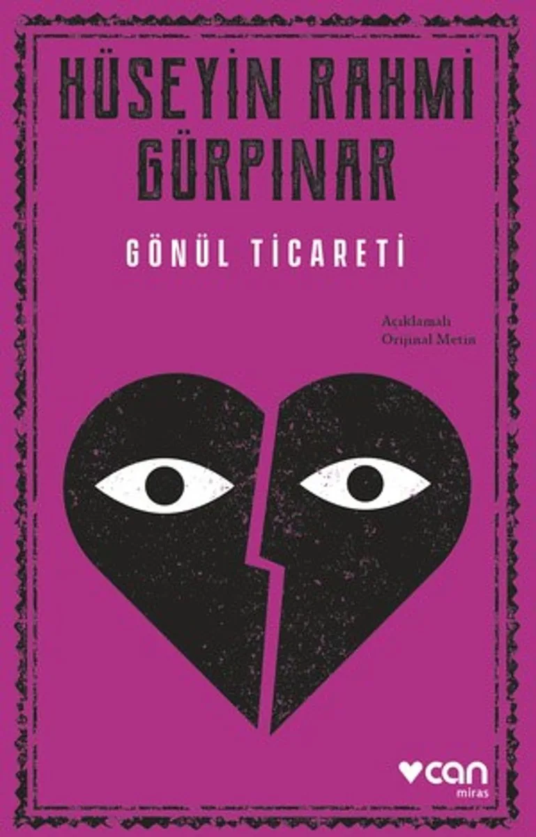 Gönül Ticareti (Açıklamalı Orijinal Metin)