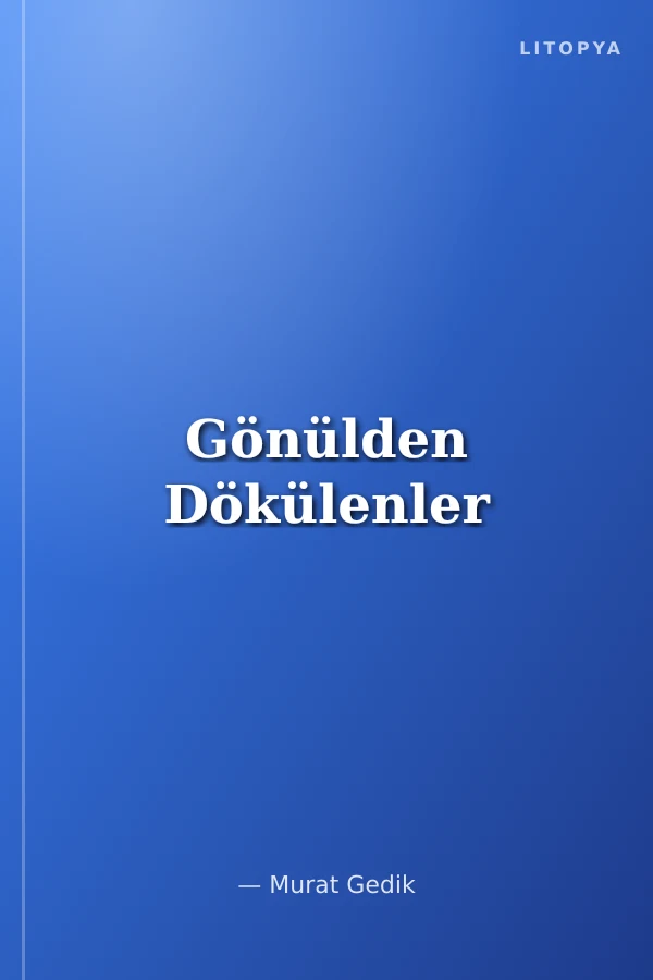 Gönülden Dökülenler