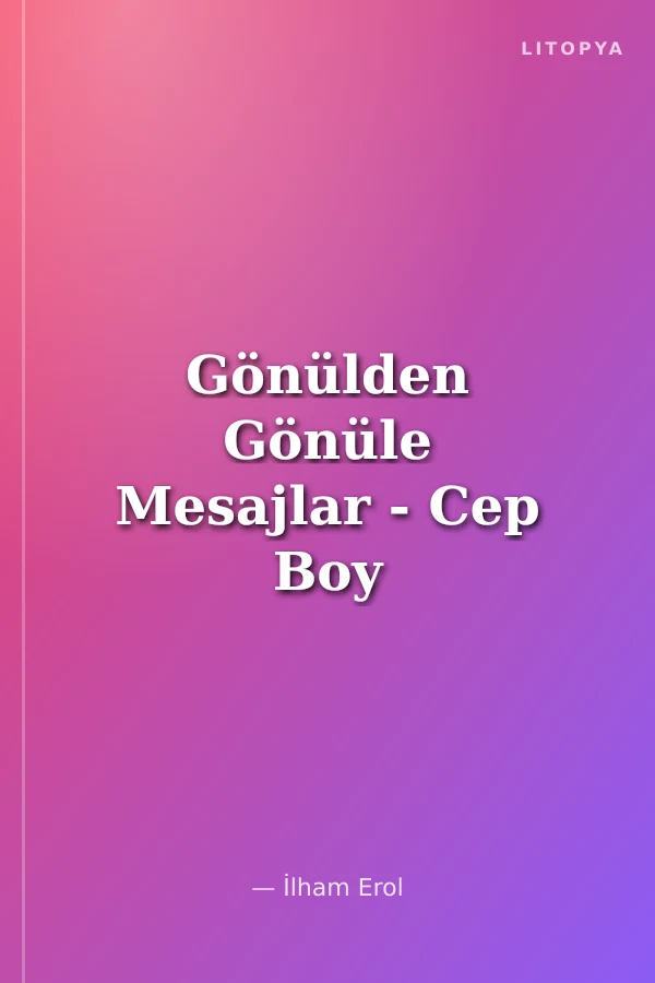 Gönülden Gönüle Mesajlar - Cep Boy