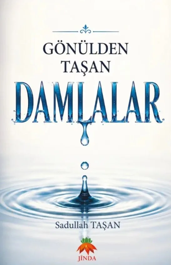Gönülden Taşan Damlalar