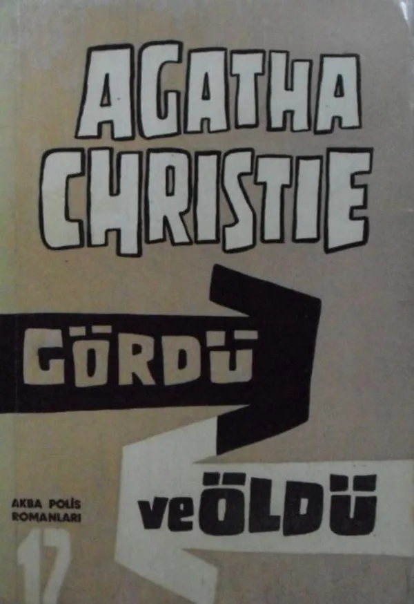 Gördü ve Öldü - Polisiye (4-C-33)