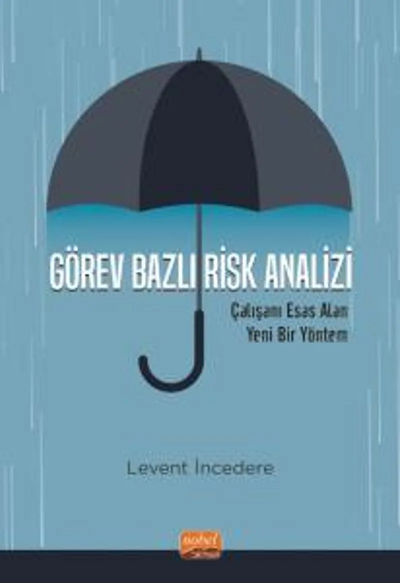 Görev Bazlı Risk Analizi Çalışanı Esas Alan Yeni Bir Yöntem