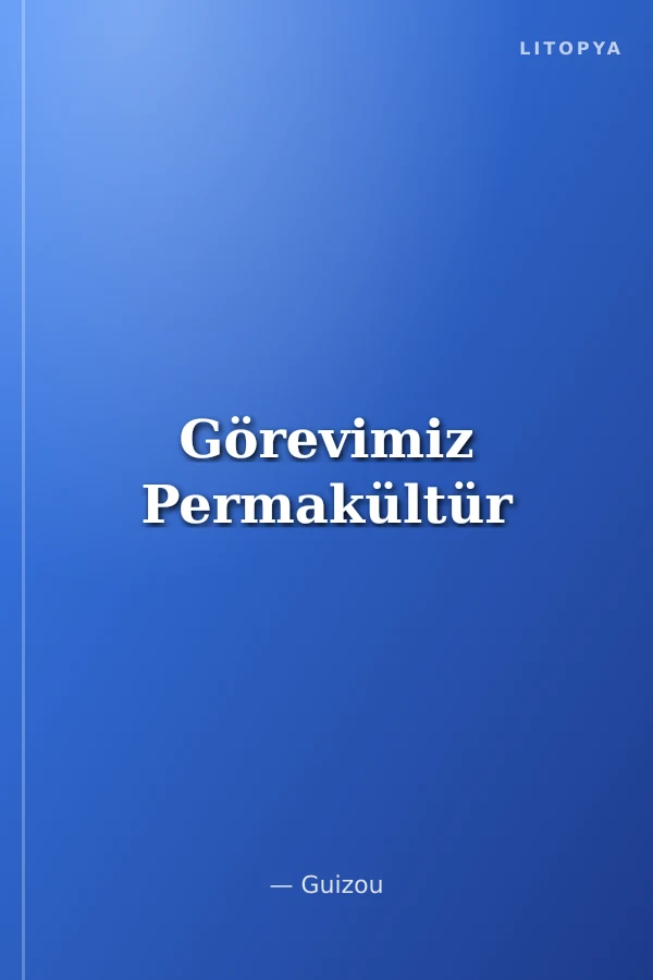 Görevimiz Permakültür