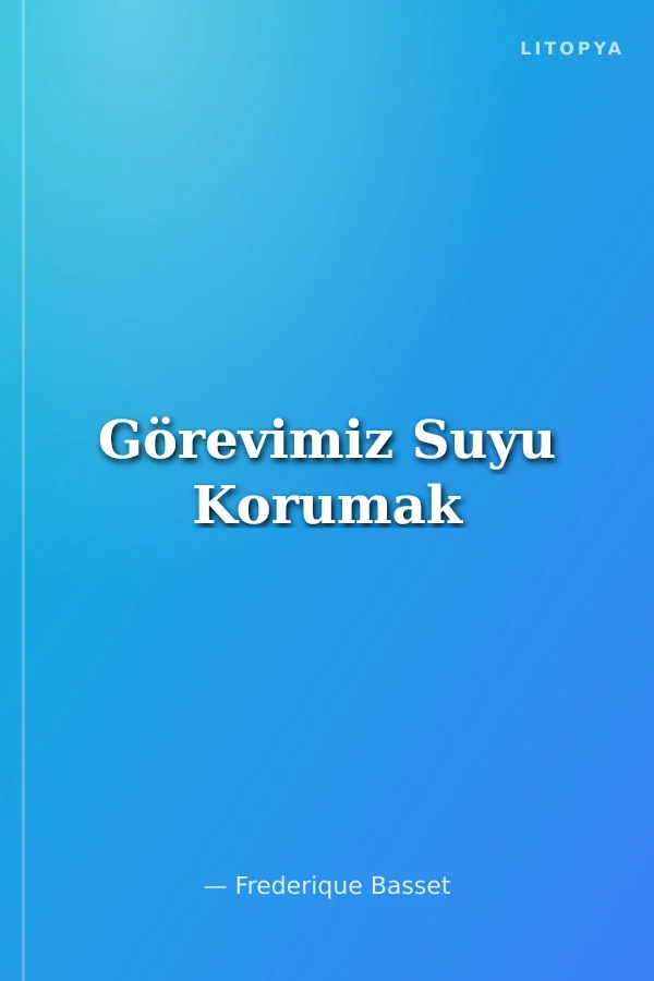 Görevimiz Suyu Korumak