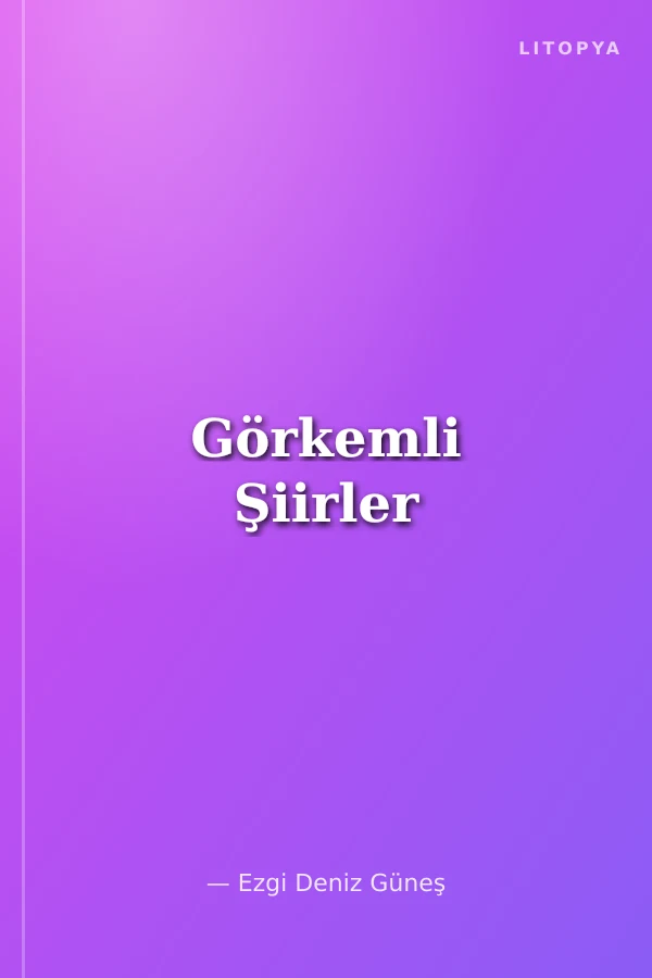 Görkemli Şiirler