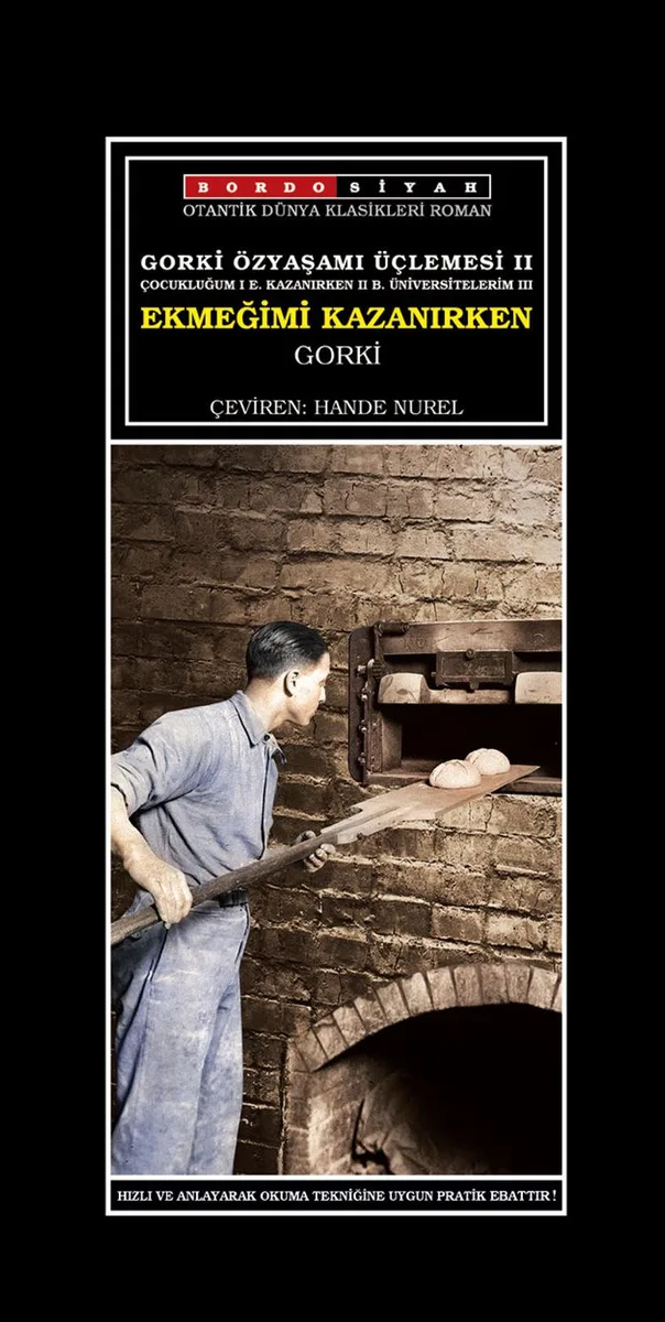 Gorki Özyaşamı Üçlemesi 2 / Ekmeğimi Kazanırken