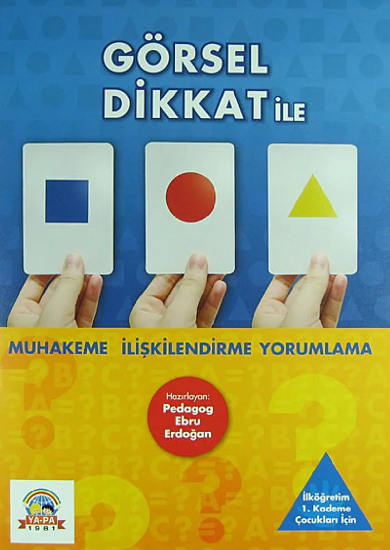 Görsel Dikkat ile Muhakeme İlişkilendirme Yorumlama