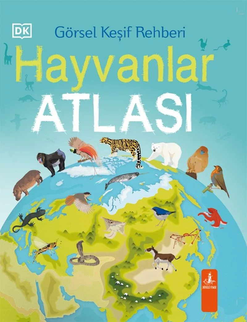 Görsel Keşif Rehberi Hayvanlar Atlası