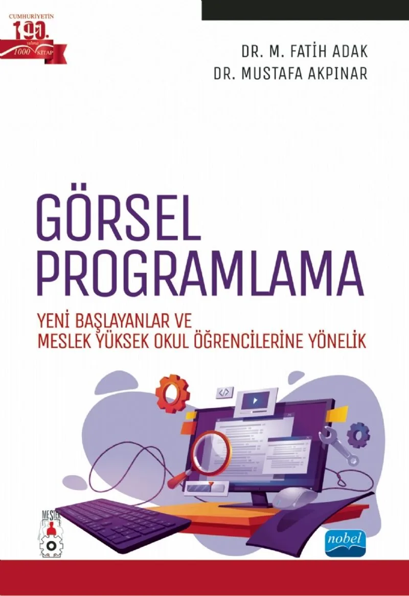 Görsel Programlama Yeni Başlayanlar ve Meslek Yüksek Okul Öğrencilerine Yönelik