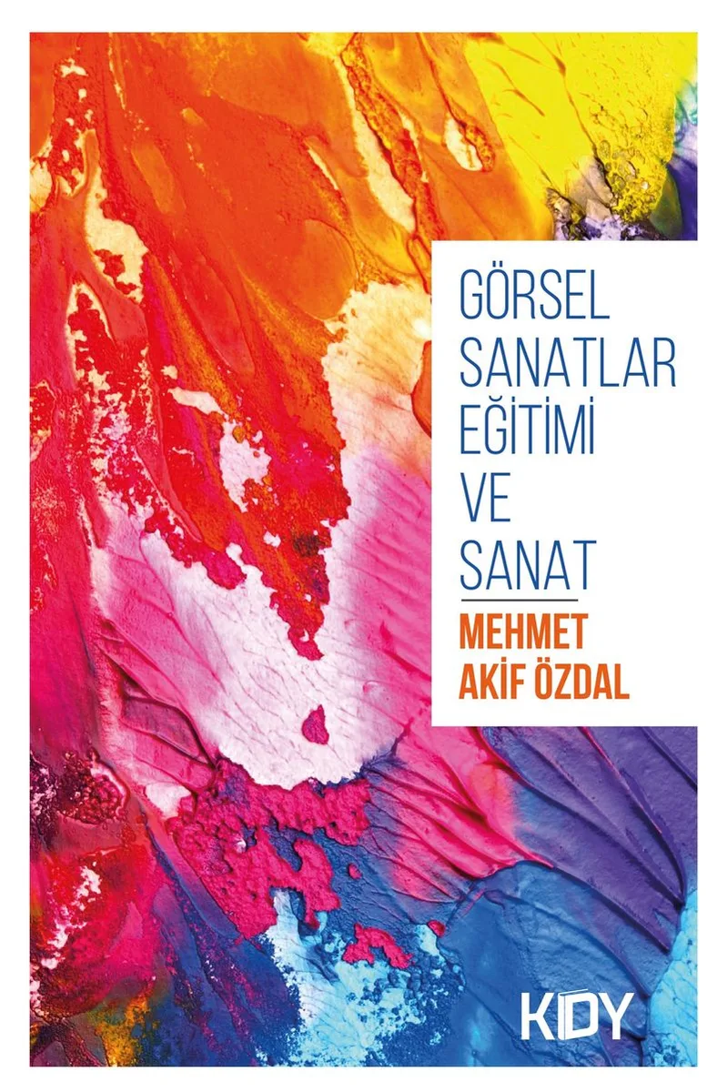 Görsel Sanatlar Eğitimi ve Sanat