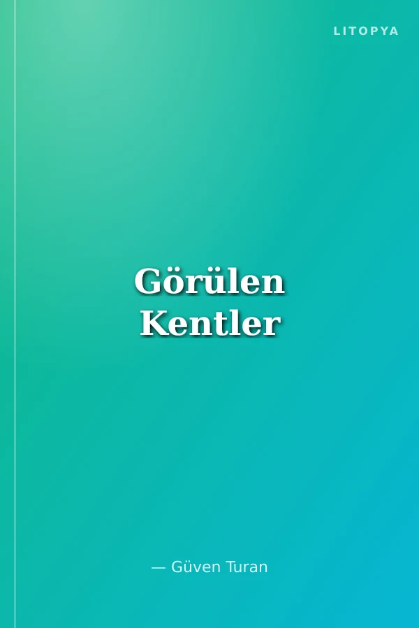 Görülen Kentler