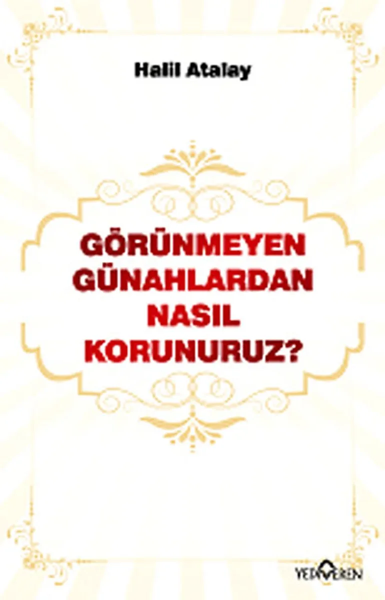Görünmeyen Günahlardan Nasıl Korunuruz ?