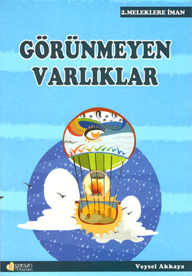 Görünmeyen Varlıklar / Meleklere İman