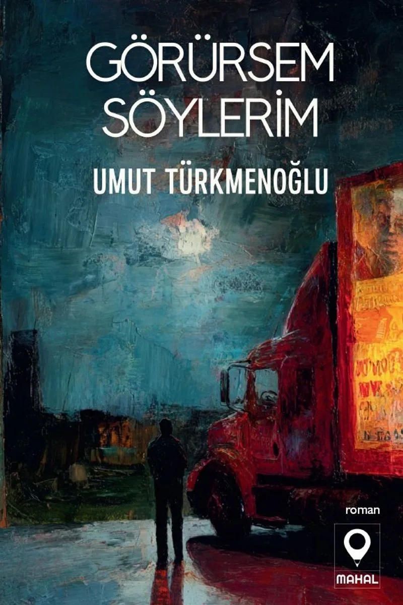Görürsem Söylerim