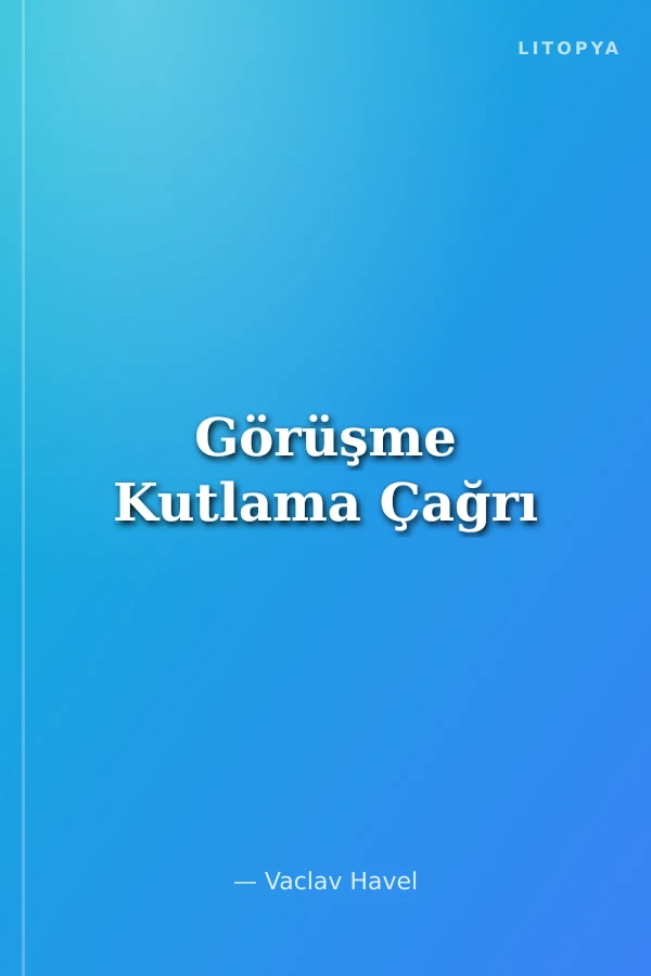 Görüşme Kutlama Çağrı