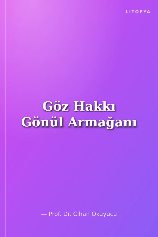 Göz Hakkı Gönül Armağanı