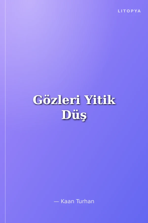 Gözleri Yitik Düş