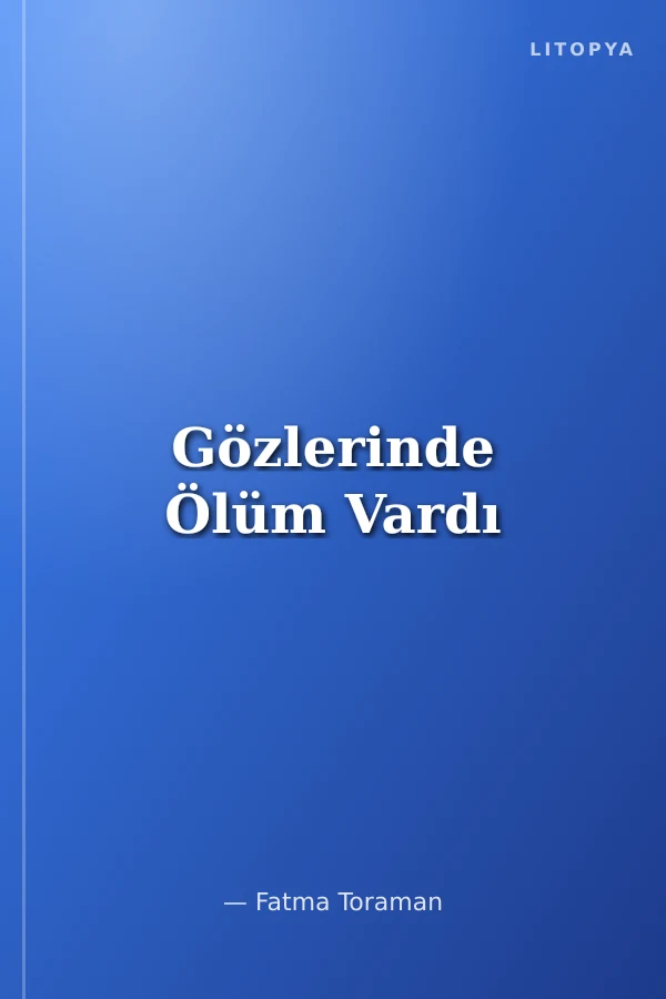 Gözlerinde Ölüm Vardı