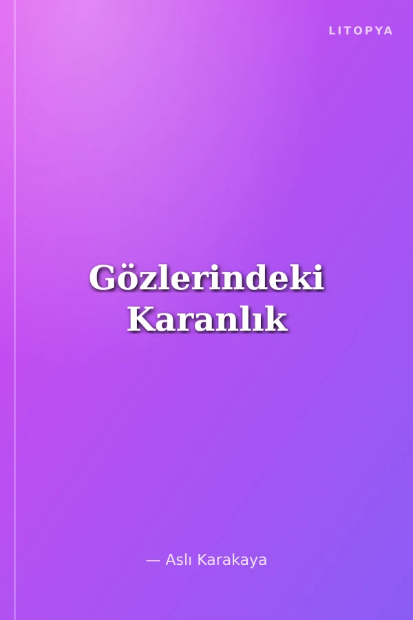 Gözlerindeki Karanlık