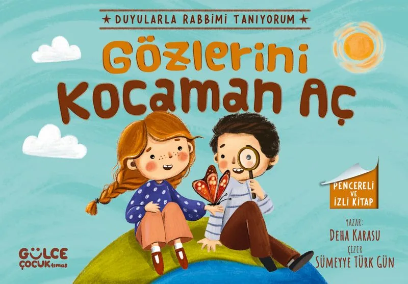 Gözlerini Kocaman Aç / Duyularla Rabbimi Tanıyorum 3 (Pencereli Kitap)