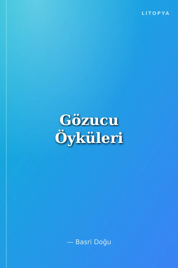Gözucu Öyküleri