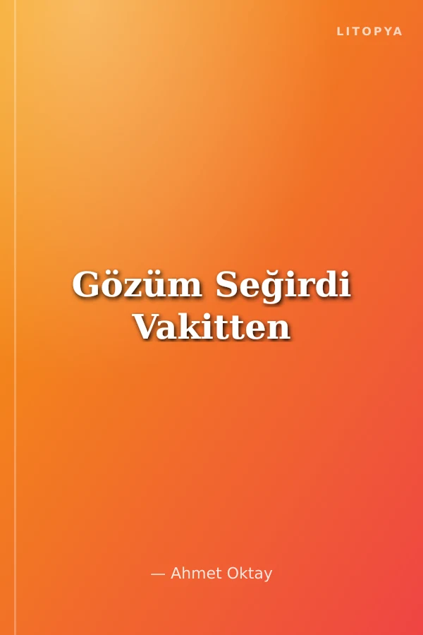 Gözüm Seğirdi Vakitten