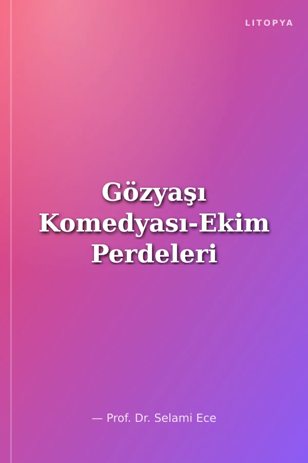 Gözyaşı Komedyası-Ekim Perdeleri